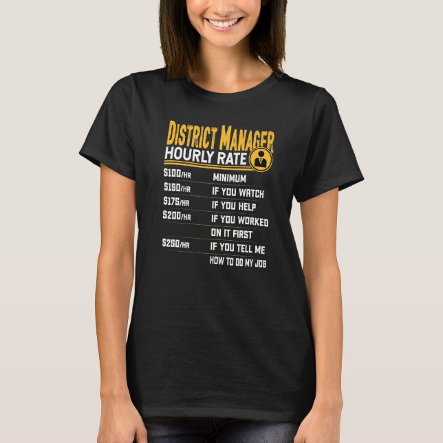 Camiseta District Manager Hourly Rate   District Director (Frente)