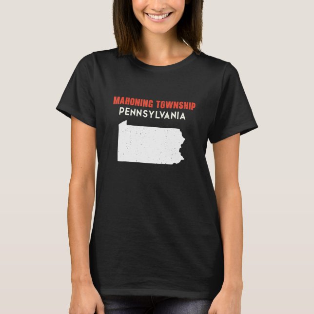Camiseta distrito de Mahonship Pennsylvania EUA State Ameri (Frente)