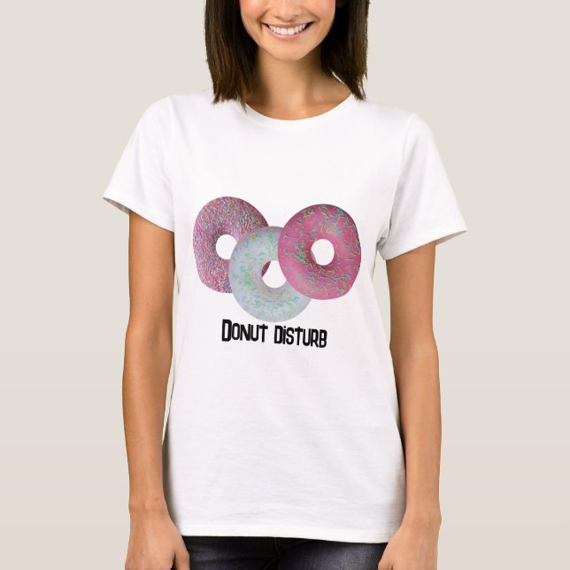 Camiseta Distúrbio de rosquinha! (Frente)