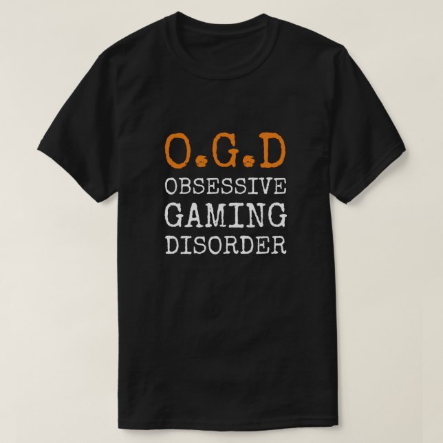 Camiseta Distúrbio Obsessivo De Jogos - Jogador Engraçado (Frente do Design)