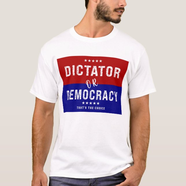 Camiseta Ditador ou Democracia: Essa é a Escolha (Frente)
