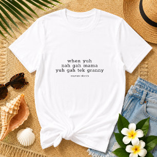 Camiseta Dito Divertido 'Quando Yun Nah Gah Mama' Ilhas Cay