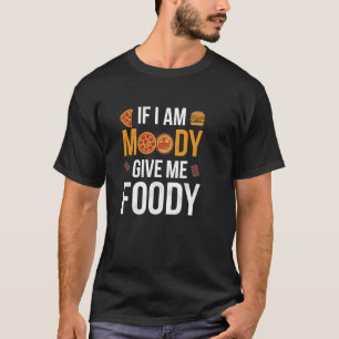 Camiseta Dito engraçado de comilão, Se estou mal-humorado,