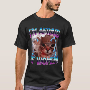 Camiseta Dito Engraçado Humor Medo de Mulheres Meme de Gato