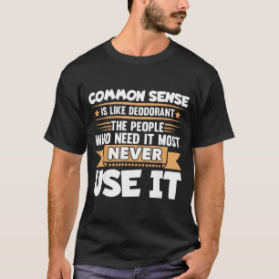 Camiseta Dito engraçado O senso comum é como desodorante Pi