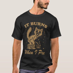 Camiseta Dito engraçado Queima quando faço xixi! Sarcástico