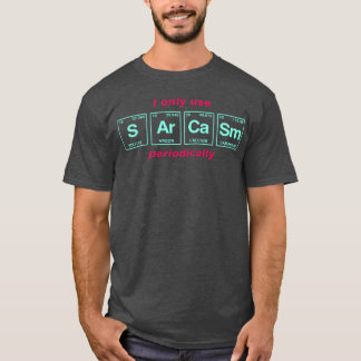 Camiseta Dito engraçado SARCASMO sistema periódico