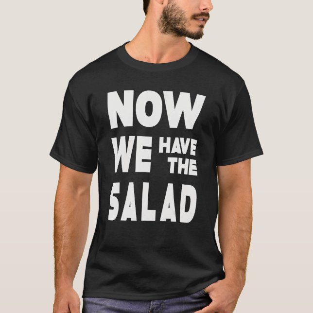 Camiseta Ditos Alemães Eu Agora Temos A Salada (Frente)