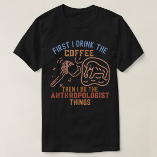 Camiseta Ditos de Antropologia, Estudante de Antropologia