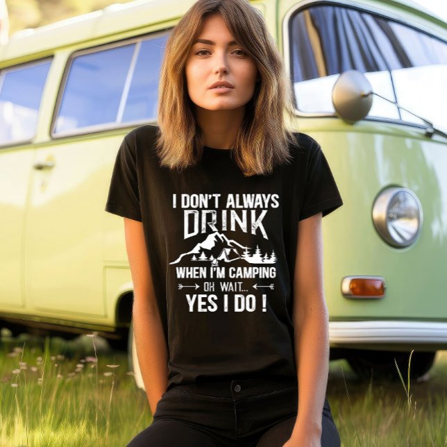 Camiseta Ditos engraçados de acampamento e bebida (Criador carregado)