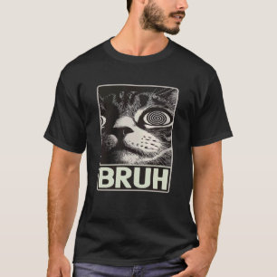 Camiseta Ditos Engraçados Olhos Loucos Bruh Gato Meme Gráfi