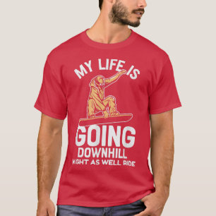 Camiseta Ditos Motivacionais de Snowboarding Snowboarder 