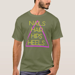 Camiseta Diva de Heels de Hips do Cabelo do Unhas