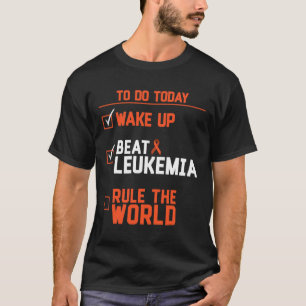 Camiseta Diversão Acordar Derrotar Leucemia Regra O Mundo C