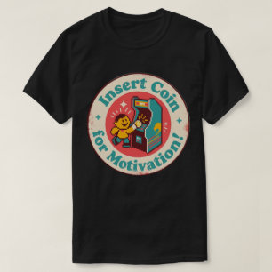 Camiseta Diversão Antiga Insira Moeda para Motivação Retro