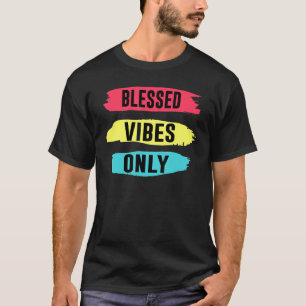 Camiseta Diversão Cristã Positiva, Bênçãos Apenas Vibes