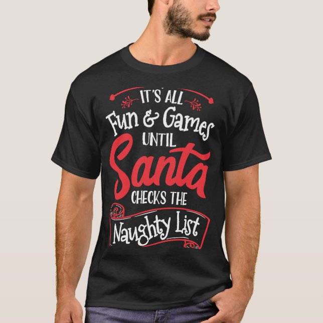 Camiseta Diversão de Natal e Jogos Até que os Papais noeis  (Frente)