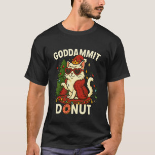 Camiseta Diversão de Natal Maldição Donut Diva Gato Real Ho