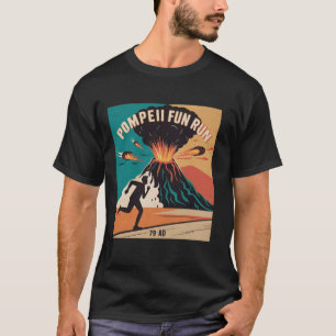 Camiseta Diversão de Volcano Pompeii Erupção 79 AD