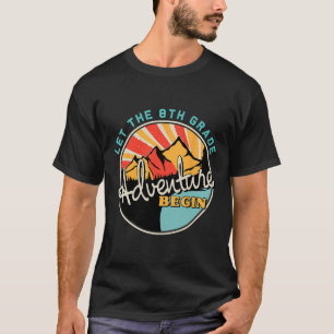 Camiseta Diversão de Volta às Aulas Deixe a Aventura da 8ª 