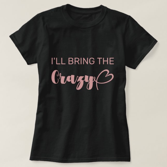 Camiseta Diversão, Eu Vou Trazer A Despedida de Solteira Ro (Frente do Design)