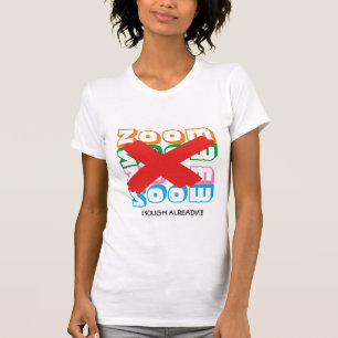 Camiseta Diversão   Fadiga ZOOM Suficiente   Personalizável
