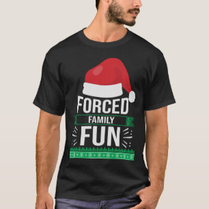 Camiseta Diversão Forçada da Família Sarcástica Citação de