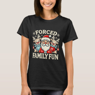 Camiseta Diversão Forçada Família Sarcástico Natal Divertid