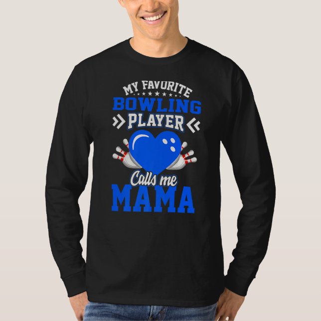 Camiseta Diversão Meu Jogador De Boliches Favorito Me Chama (Frente)