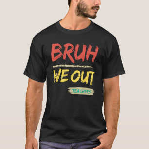 Camiseta Diversão No Dia Passado Da Escola Este Hilário Bru