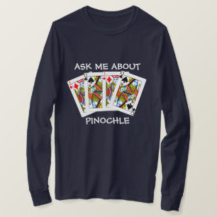 Camiseta Diversão Pergunte-Me Sobre Pinochle