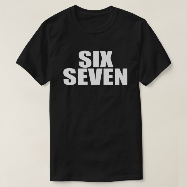 Camiseta Diversão Seis Sete 67 Meme | Design de Meme Viral  (Frente do Design)