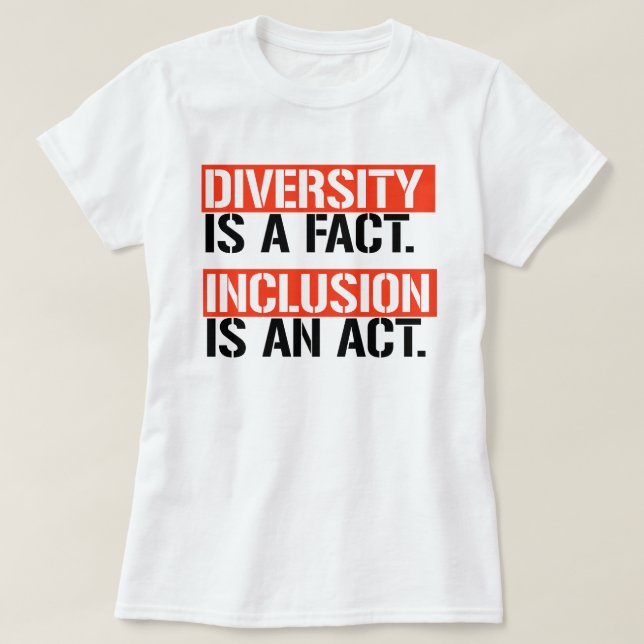 Camiseta Diversidade é um fato Inclusão é um Ato (Frente do Design)