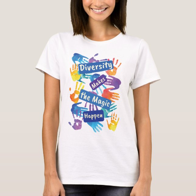 Camiseta Diversidade faz a magia acontecer justiça social (Frente)