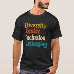 Camiseta Diversidade Retro Equidade Inclusão Pertencimento