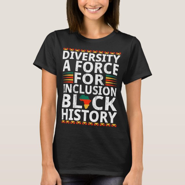 Camiseta Diversidade Uma Força Para Inclusão História Negra (Frente)