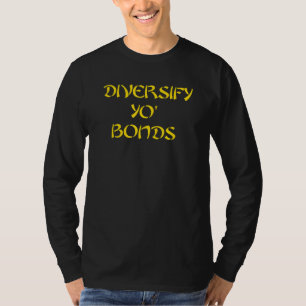 Camiseta Diversificar Yo Bonds