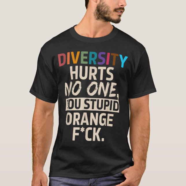 Camiseta Diversity Hurts You Stud Orange Fck Funny Slogan  (Frente)
