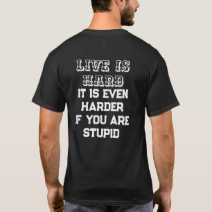Camiseta Divertida "A Vida é Difícil" – Camisa de
