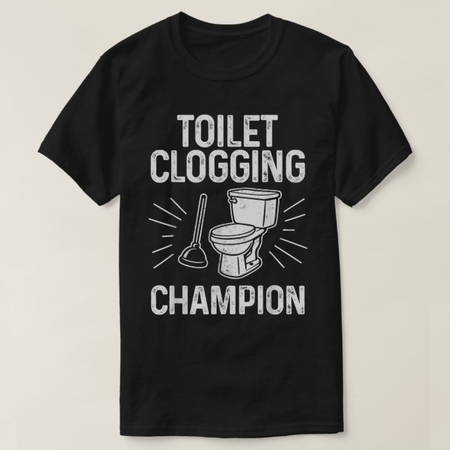 Camiseta Divertida Campeão de Entupimento de Vaso  (Frente do Design)