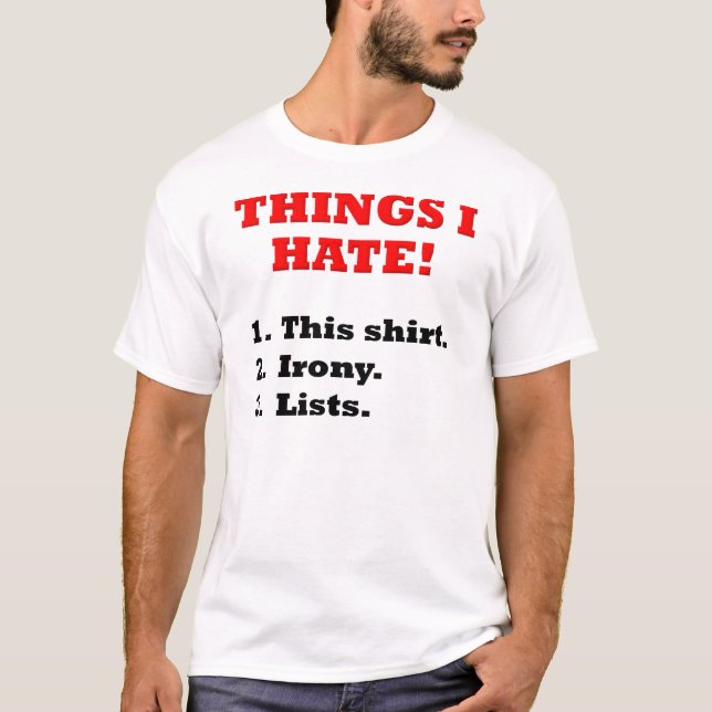 Camiseta Divertida Coisas que Eu Odeio (Frente)