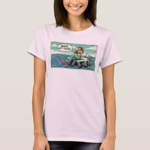 Camiseta Divertida da Sereia Não Hoje