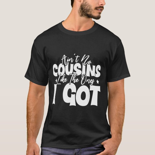 Camiseta Divertida da Turma dos Primos Como Aquela (Frente)