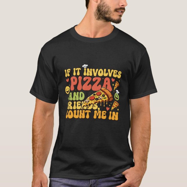 Camiseta Divertida de Amigos e Pizza - Se Envolve  (Frente)