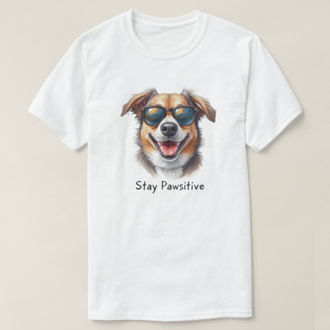 Camiseta Divertida de Cachorro Fique Positivo (Frente do Design)
