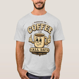 Camiseta Divertida de Café para Quem Vive de Café