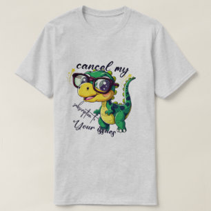 Camiseta Divertida de Dinossauro – "Cancelar minha