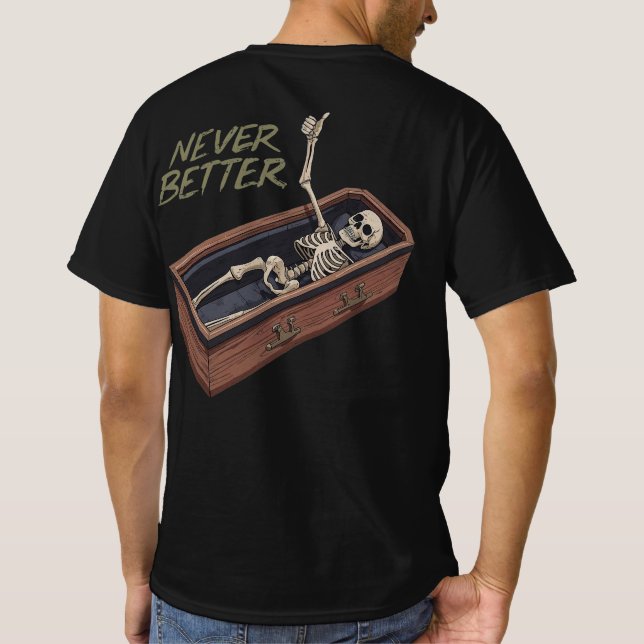 Camiseta Divertida de Esqueleto em Caixão – Nunca  (Verso)