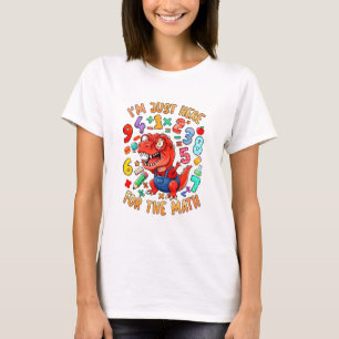 Camiseta Divertida de Matemática Estou Aqui Só pel