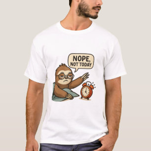 Camiseta Divertida de Preguiça “Não, Hoje Não” Hum